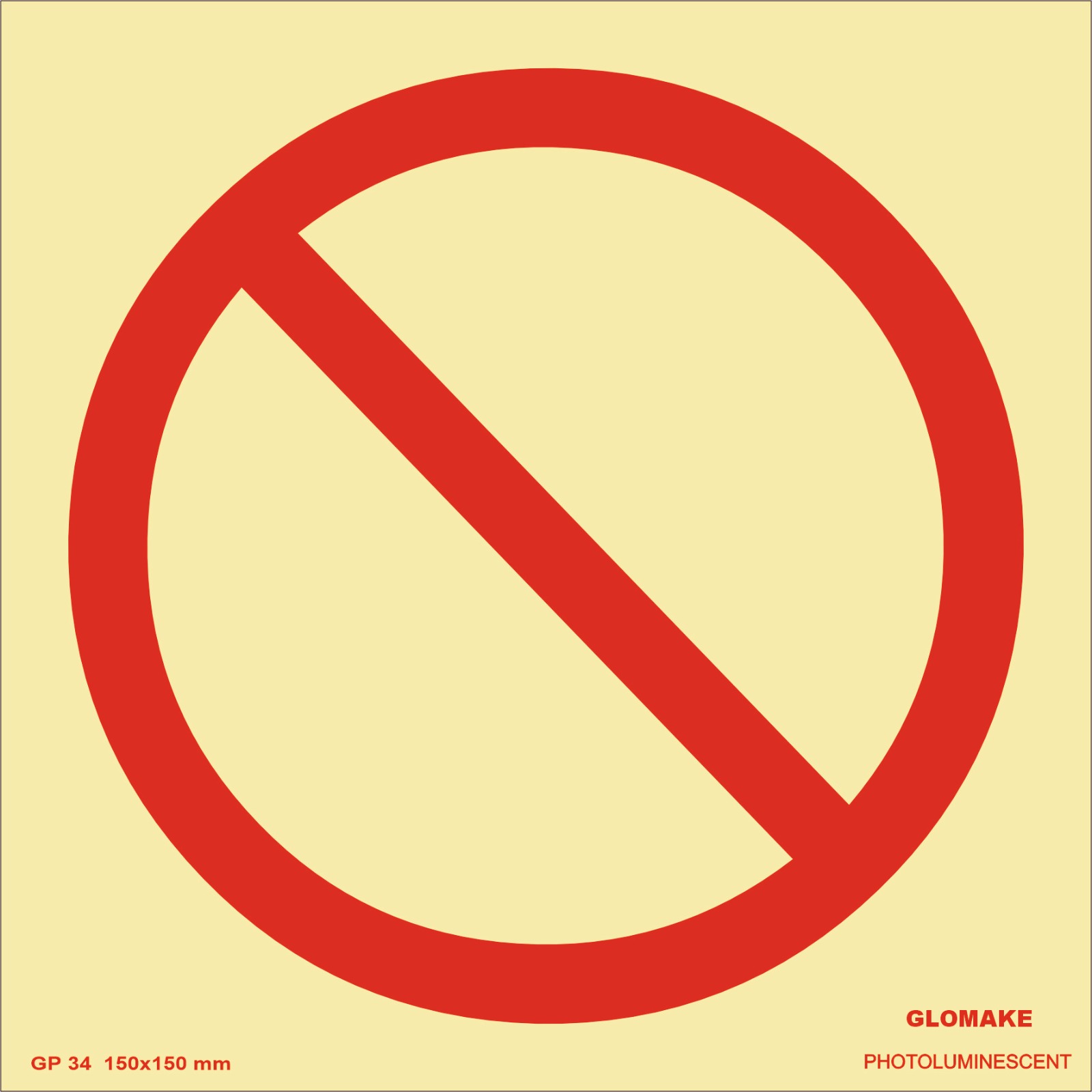 any action or behavior is prohibite (GP-34)